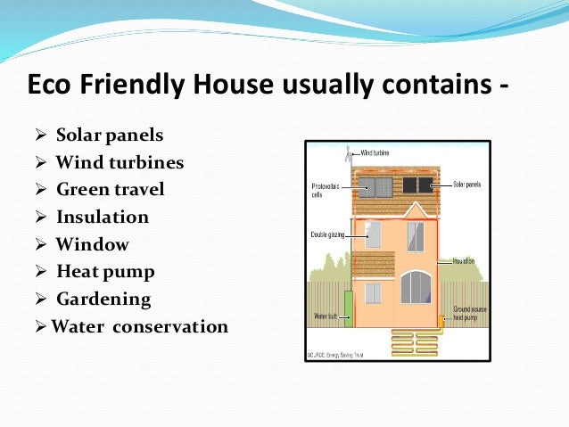 Eco friendly house for school project Eco friendly house for school project